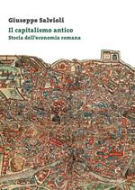 Il capitalismo antico. Storia dell’economia romana