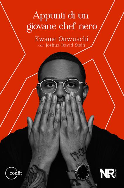 Appunti di un giovane chef nero - Kwame Onwuachi,Joshua David Stein - copertina