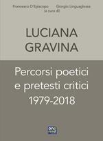 Percorsi poetici e pretesti critici 1979-2018