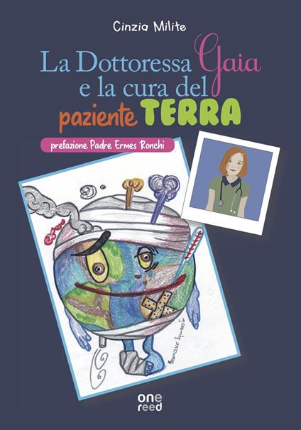 La dottoressa Gaia e la cura del paziente Terra - Cinzia Milite - copertina