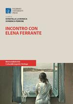 Incontro con Elena Ferrante