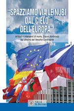 «Spazziamo via le nubi dal cielo dell'Europa». Articoli e interventi di mons. Gianni Ambrosio sul destino del Vecchio Continente