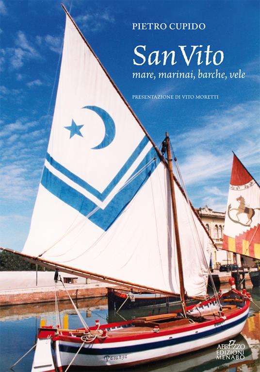 San Vito. Mare, marinai, barche, vele - Pietro Cupido - copertina