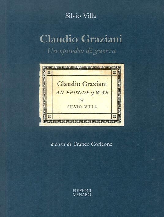 Claudio Graziani. Un episodio di guerra - Silvio Villa - copertina
