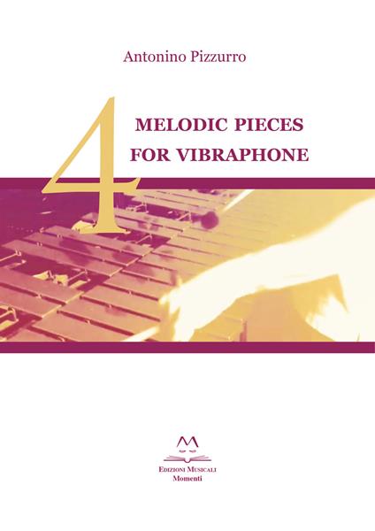 4 melodic pieces for vibraphone - Antonino Pizzurro - copertina