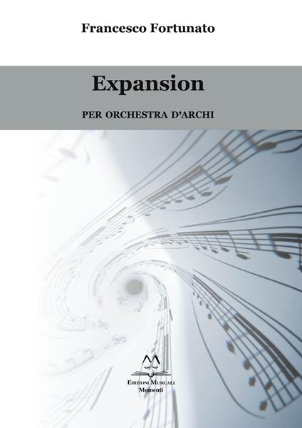 Expansion. Per orchestra d'archi - Francesco Fortunato - copertina