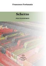 Scherzo. Per pianoforte