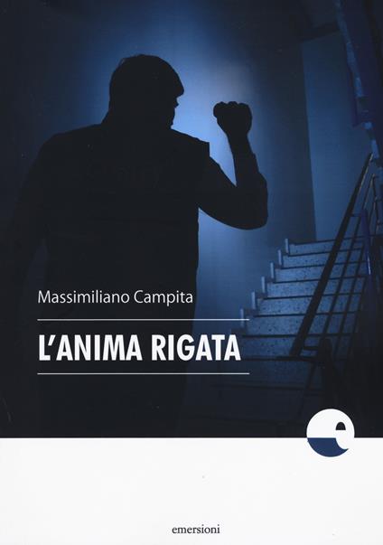L'anima rigata - Massimiliano Campita - copertina