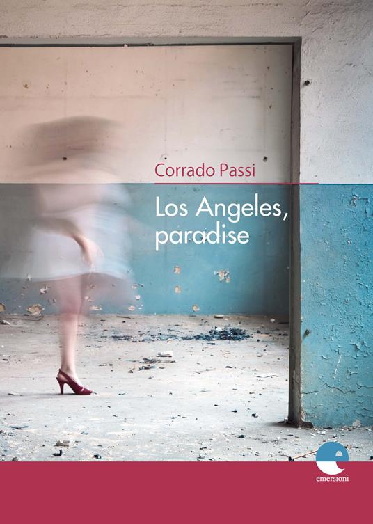 Los Angeles, paradise - Corrado Passi - copertina