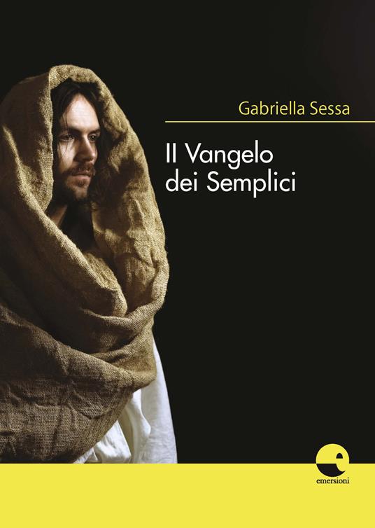 Il vangelo dei semplici - Gabriella Sessa - copertina