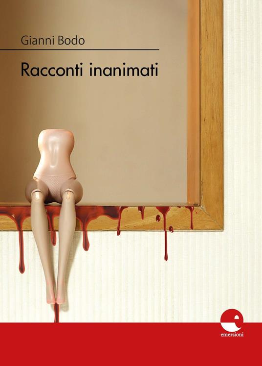 Racconti inanimati - Gianni Bodo - copertina