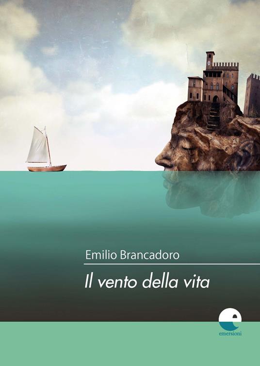 Il vento della vita - Emilio Brancadoro - copertina