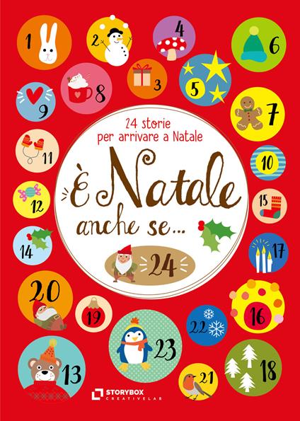 È Natale anche se... 24 storie per arrivare a Natale. Ediz. ad alta leggibilità - copertina