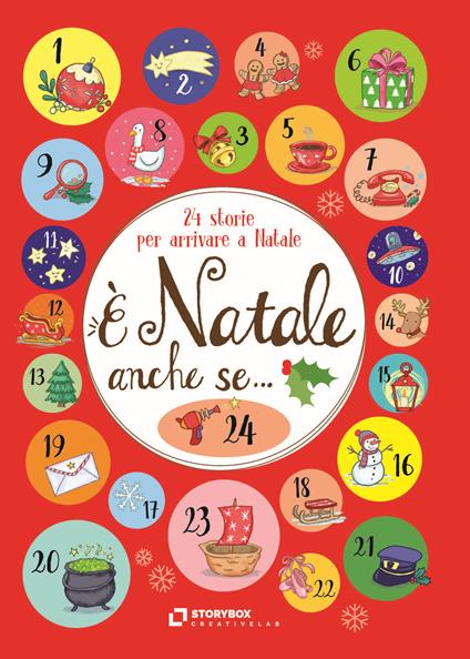 È Natale anche se... 24 storie per arrivare a Natale - Silvia Baroncelli - ebook
