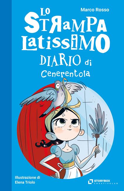 Lo strampalatissimo diario di Cenerentola - Marco Rosso - copertina