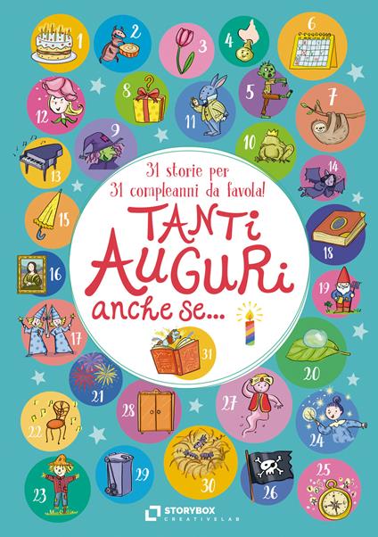 Tanti auguri, anche se... 31 storie per 31 compleanni da favola! - copertina