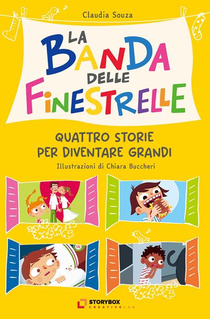 La banda delle finestrelle. Quattro storie per diventare grandi - Claudia Souza - copertina