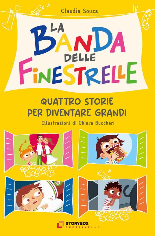La banda delle finestrelle. Quattro storie per diventare grandi - Claudia Souza - copertina