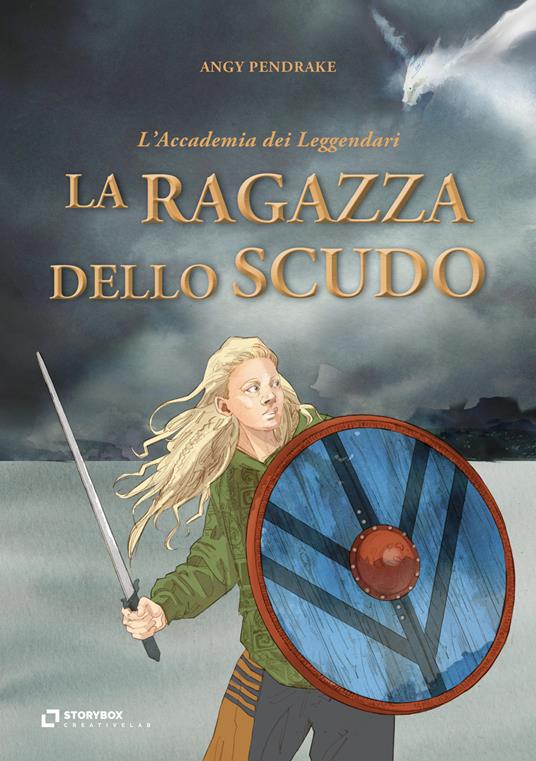 La ragazza dello scudo - Angy Pendrake - copertina