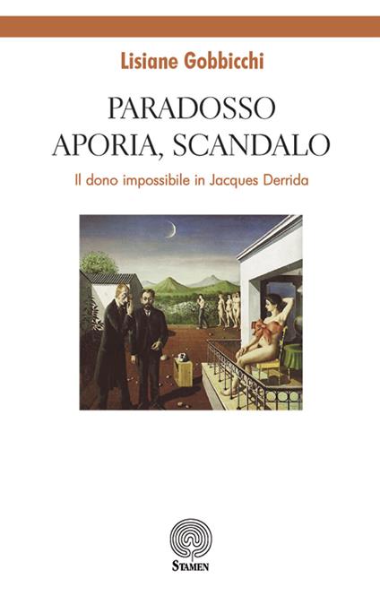 Paradosso, aporia, scandalo. Il dono impossibile in Jacques Derrida - Lisiane Gobbicchi - copertina