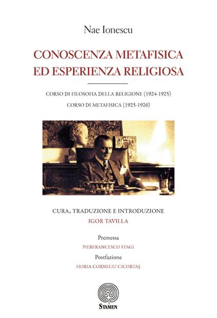 Conoscenza metafisica ed esperienza religiosa. Corso di filosofia della religione (1924-1925). Corso di metafisica (1925-1926) - Nae Ionescu - copertina