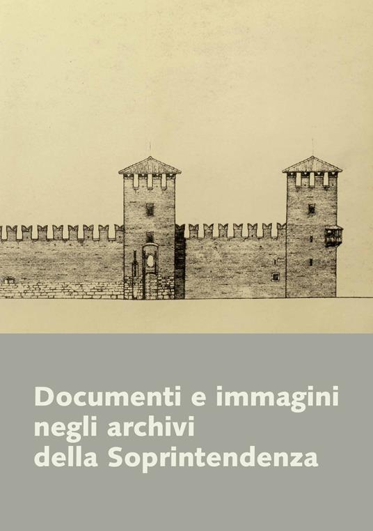 Documenti e immagini negli Archivi della Soprintendenza - copertina