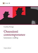 Ossessioni contemporanee. Letteratura e stalking