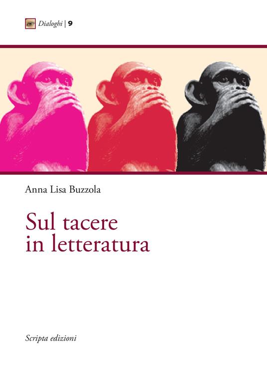 Sul tacere in letteratura - Anna Lisa Buzzola - copertina