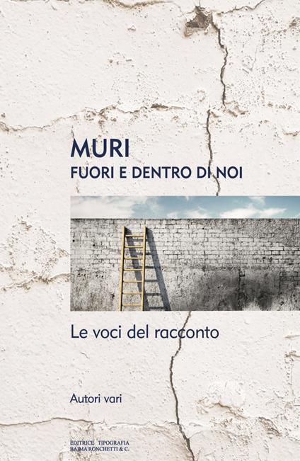 Muri. Fuori e dentro di noi. Le voci del racconto - copertina