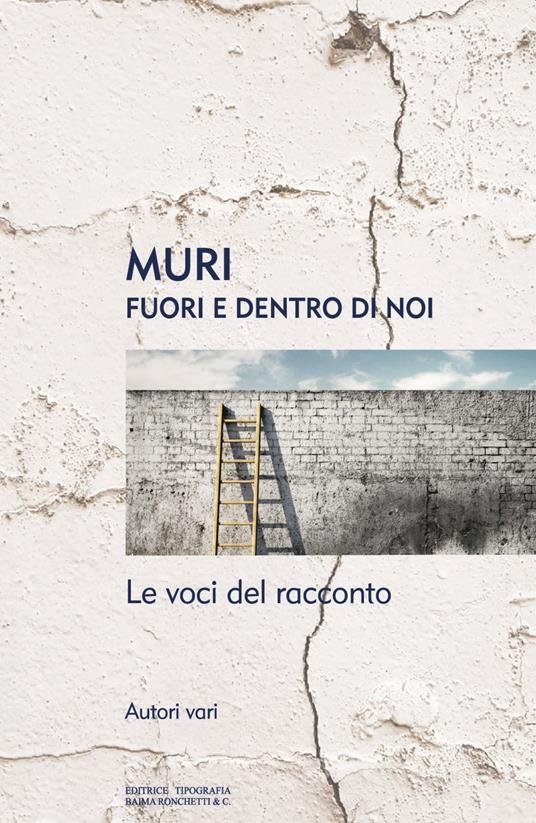 Muri. Fuori e dentro di noi. Le voci del racconto - copertina