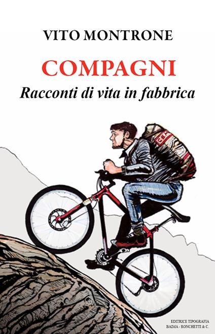 Compagni. Racconti di vita in fabbrica - Vito Montrone - copertina