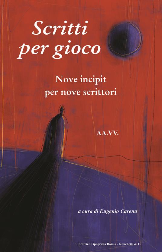 Scritti per gioco. Nove incipit per nove scrittori - copertina