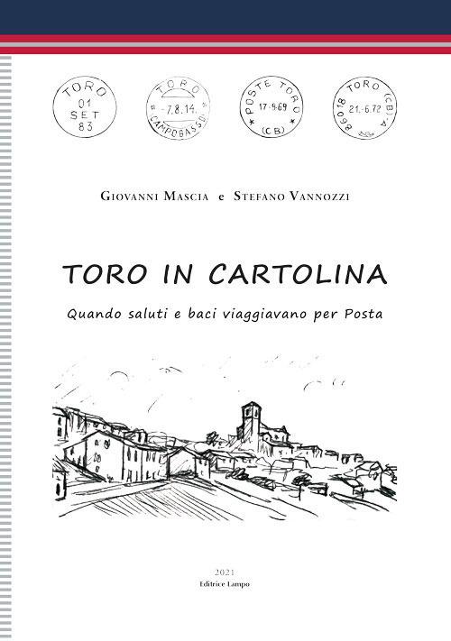 Toro in cartolina. Quando saluti e baci viaggiavano per posta - Giovanni Mascia,Stefano Vannozzi - copertina