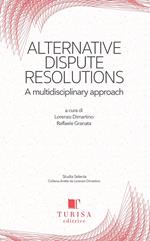 Alternative dispute resolution. A multidisciplinary approach