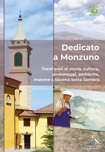 Dedicato a Monzuno. Trent'anni di storia, cultura, personaggi, ambiente, insieme a Savena Setta Sambro - copertina