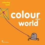 Colour your world. Colouring book. Ediz. illustrata