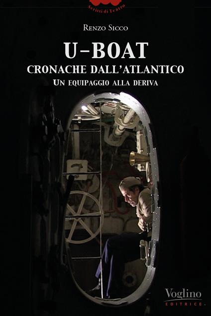 U-Boat, cronache dall'Atlantico. Un equipaggio alla deriva - Renzo Sicco - copertina