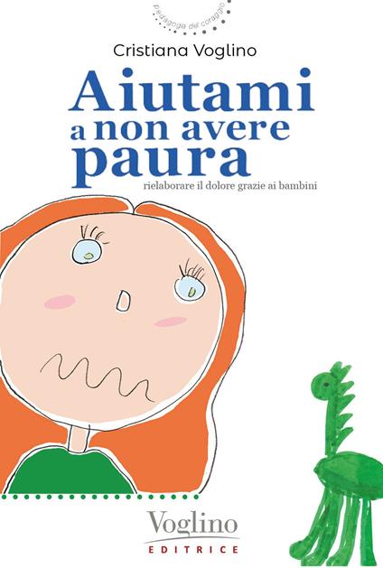 Aiutami a non avere paura - Cristiana Voglino - copertina