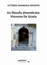 Un filosofo dimenticato: Vincenzo De Grazia