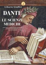 Dante e le scienze mediche. Anatomia e fisiologia generale espressione organica delle passioni