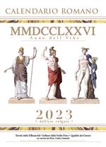 Calendario Romano MMDCCLXXVI anno dell'Urbe. 2023 dell'era volgare