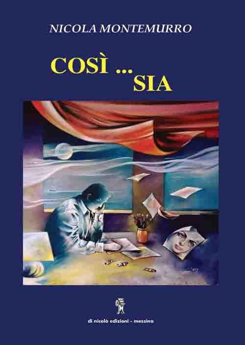 Così ... sia - Nicola Montemurro - copertina