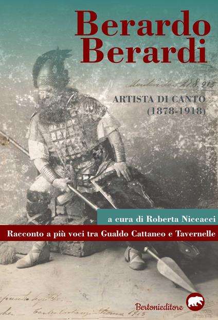 Berardo Berardi, artista di canto (1878-1918). Racconto a più voci tra Gualdo Cattaneo e Tavernelle - copertina