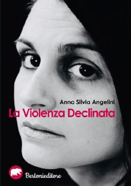 La violenza declinata - Anna Silvia Angelini - copertina