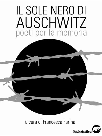 Il sole nero di Auschwitz. Poeti per la memoria - copertina