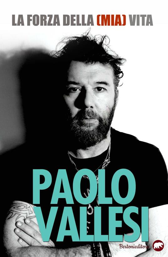 La forza della (mia) vita - Paolo Vallesi - copertina