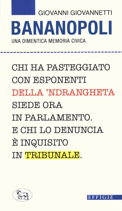 Bananopoli. Una dimentica memoria civica - Giovanni Giovannetti - copertina