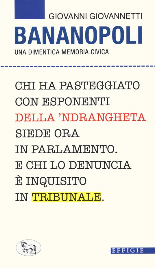 Bananopoli. Una dimentica memoria civica - Giovanni Giovannetti - copertina