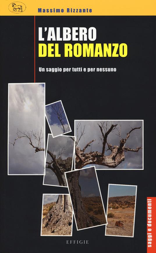 L' albero del romanzo. Un saggio per tutti e per nessuno - Massimo Rizzante - copertina