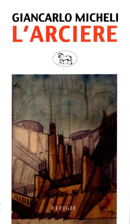 L'arciere e altri racconti - Giancarlo Micheli - copertina